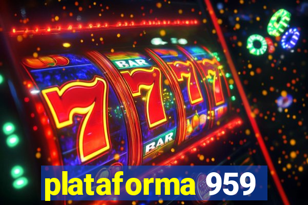 plataforma 959